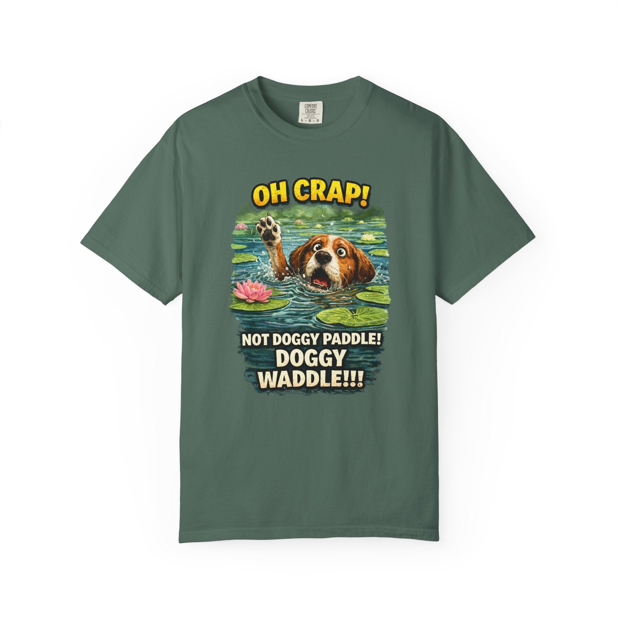 Quirky Doggy Waddle T-Shirt , Playful Pup Cheeky Caption & Quote: Oh Crap! Not Doggie Paddle