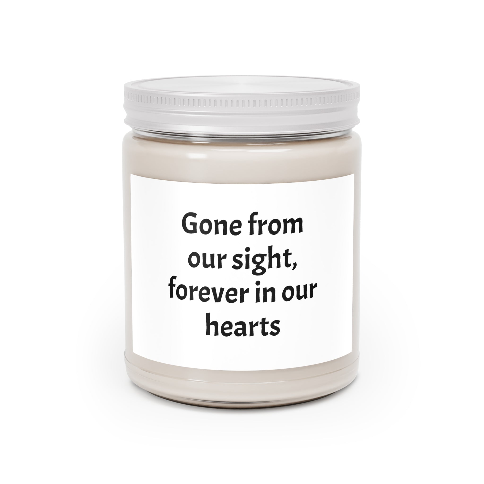 Memorial Soy Candle 9oz — "Gone from our sight, forever in our hearts"