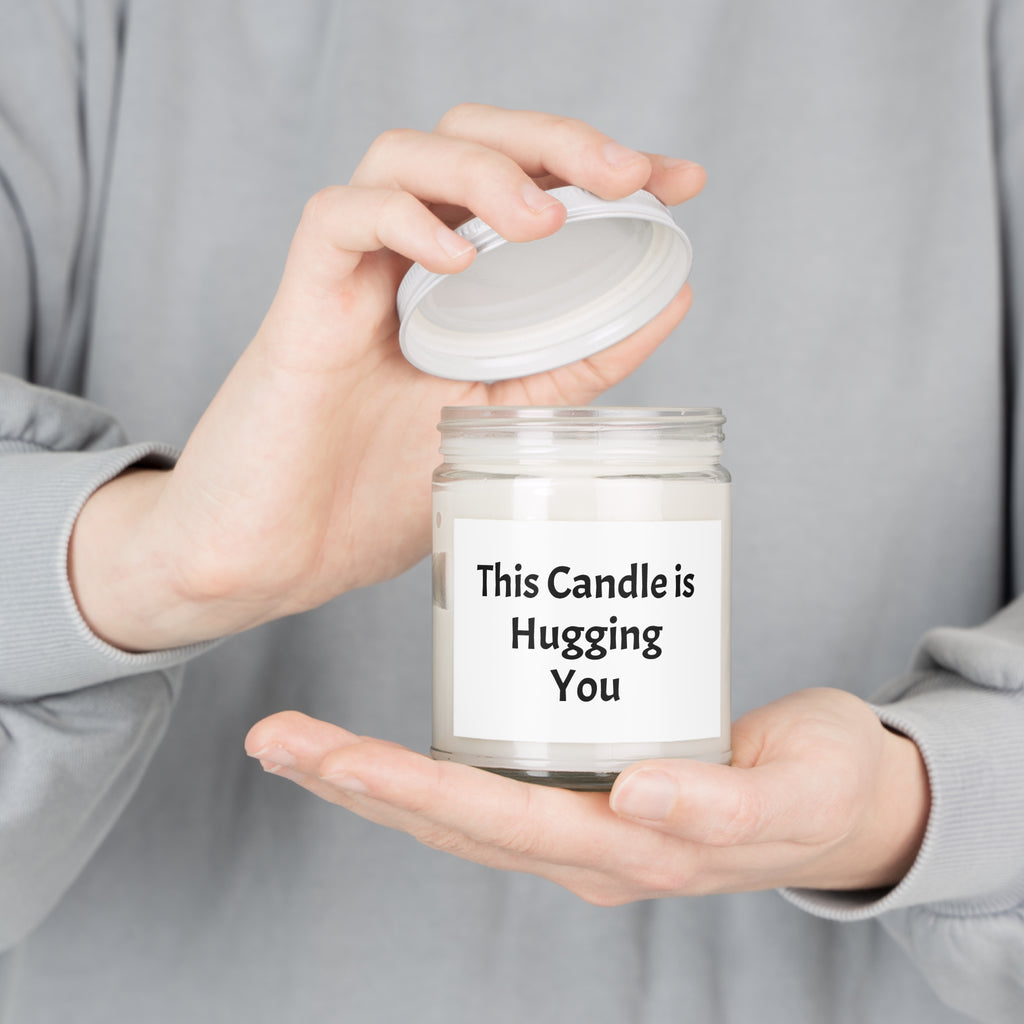 Scented Soy Candles with Quote: “This Candle is Hugging You”, the Perfect Sympathy Gift for a Friend