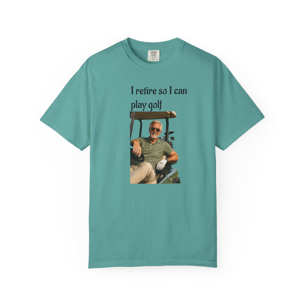 Laid-Back Golfer Retirement Tee - 'I Retire to Play Golf' - Perfect Gift for Golf Lovers - Enjoying Life in a Golf Cart