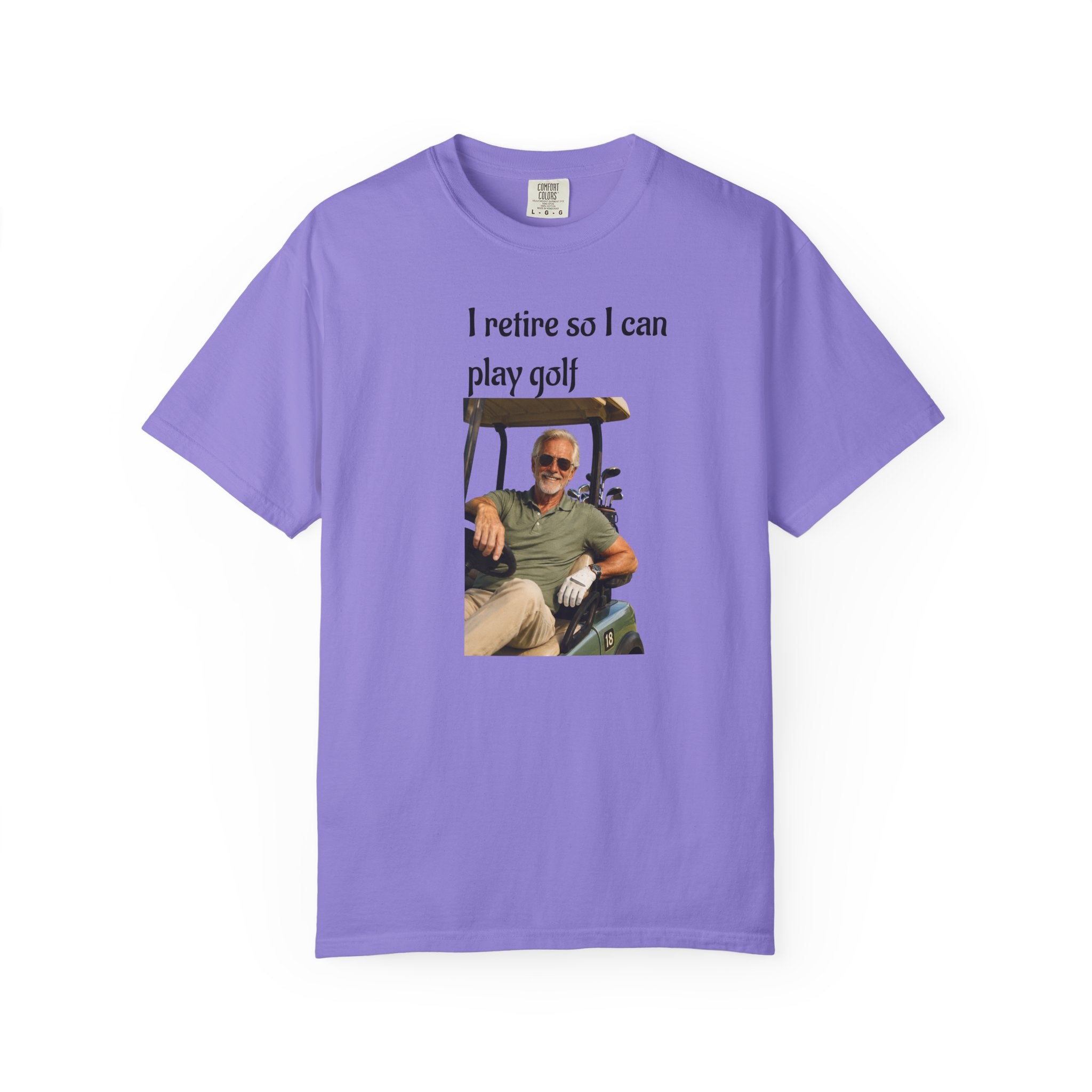 Laid-Back Golfer Retirement Tee - 'I Retire to Play Golf' - Perfect Gift for Golf Lovers - Enjoying Life in a Golf Cart