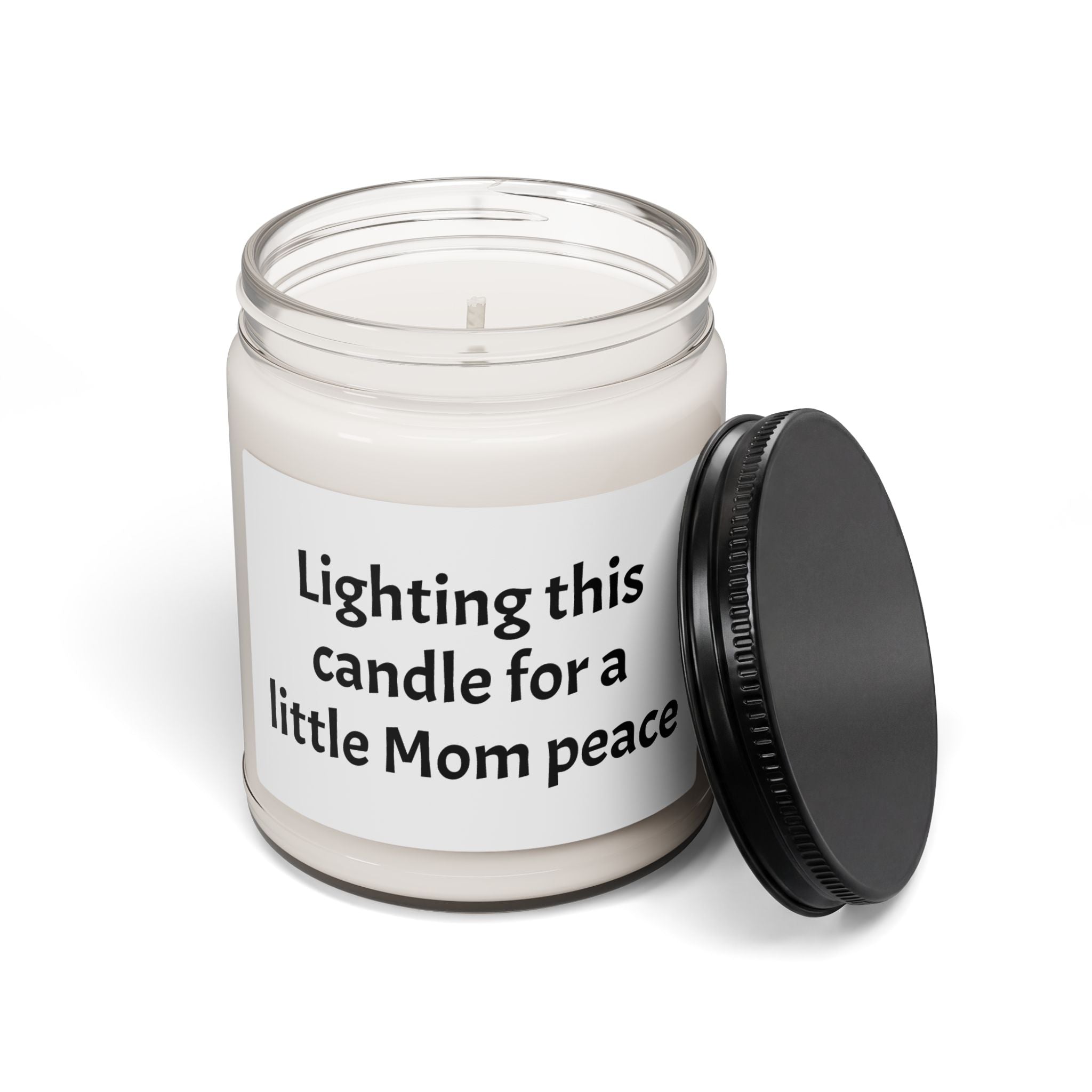 Soy Candle for Mom — "Lighting This Candle for a Little Mom Peace" (9oz), Brings Calm to Busy Days.