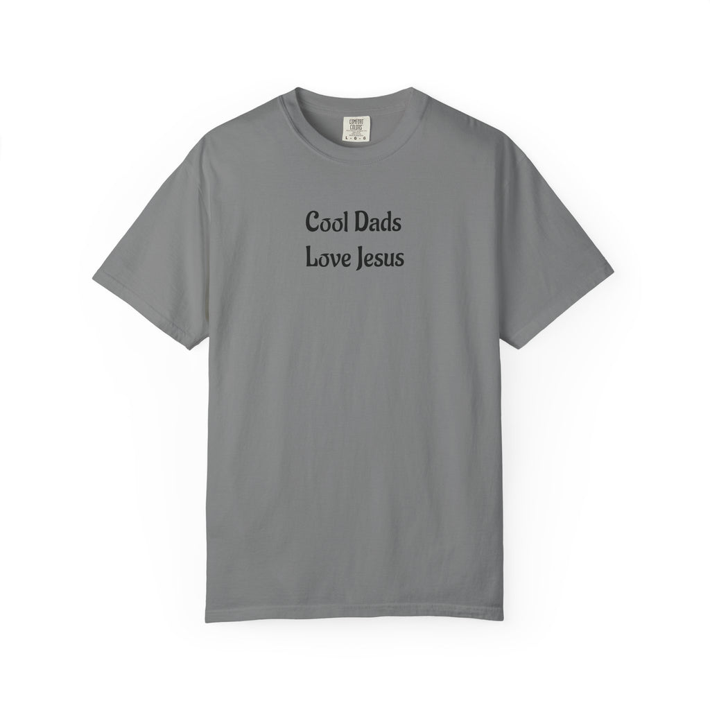 Cool Dads Love Jesus T-Shirt — Faith-Centered Tee for Dads - Celebrate your faith