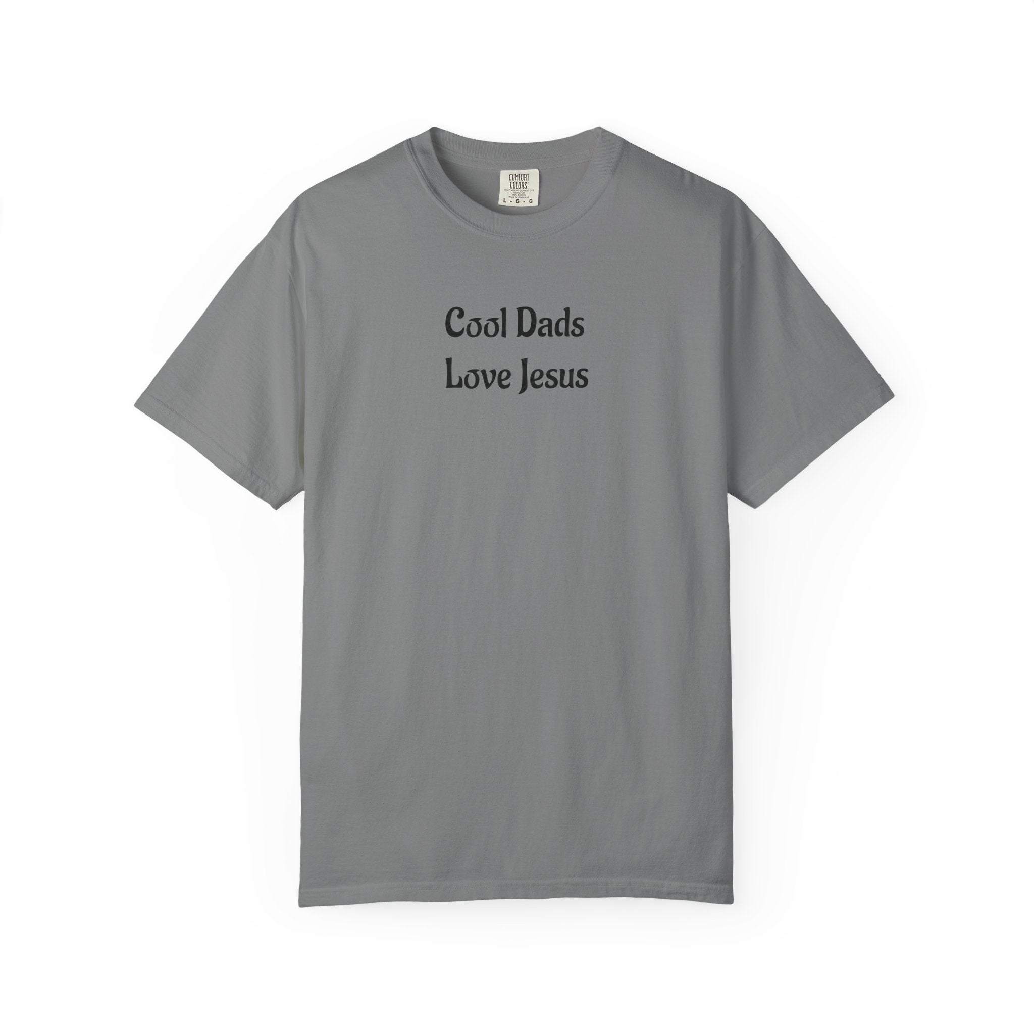 Cool Dads Love Jesus T-Shirt — Faith-Centered Tee for Dads - Celebrate your faith