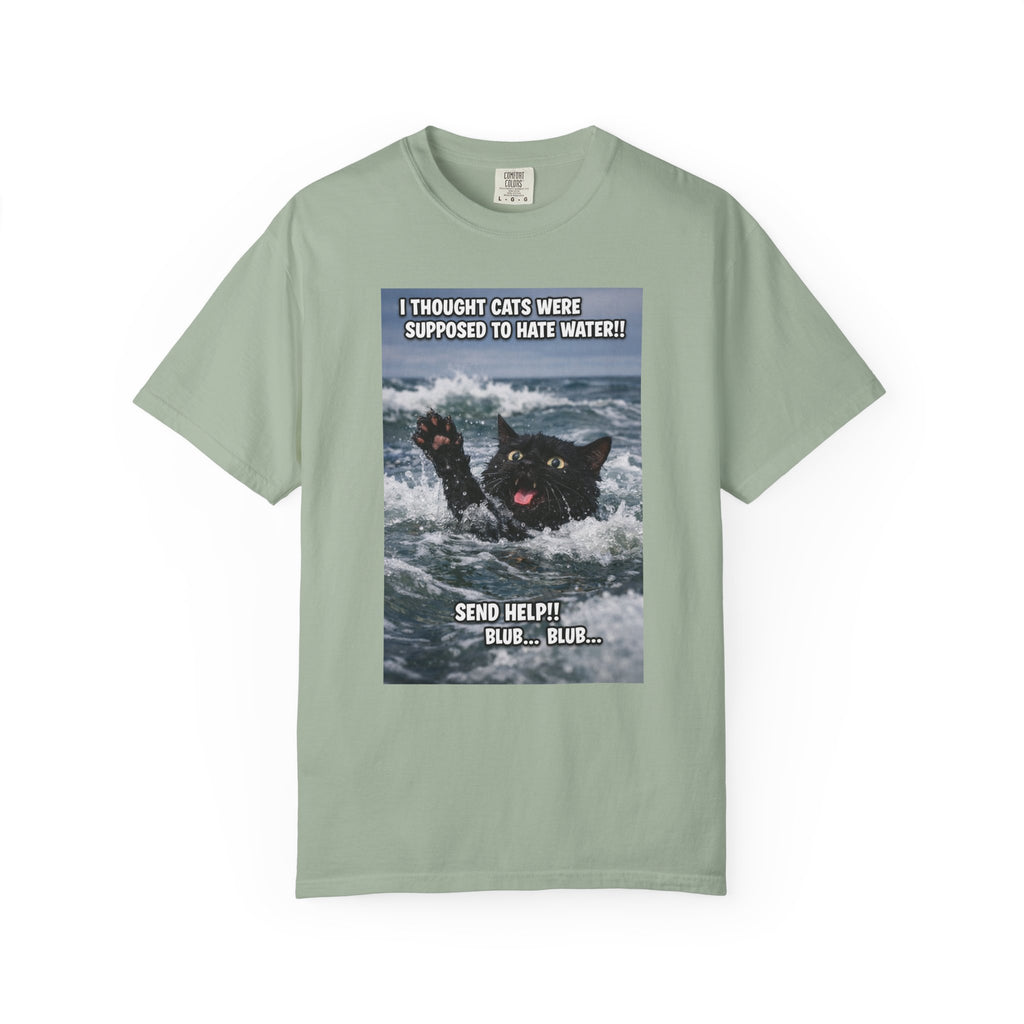 Funny Cat Rescue Meme T-Shirt — "I Thought Cats Were Supposed to Hate Water!" -  Playful Sightly Absurd Image