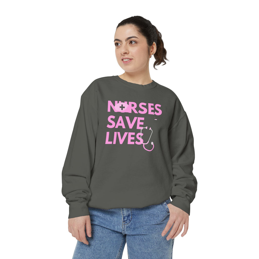 Nurses Save Lives Sweatshirt - Unisex Garment-Great for Everyday Style,  Perfect for Daily Comfort