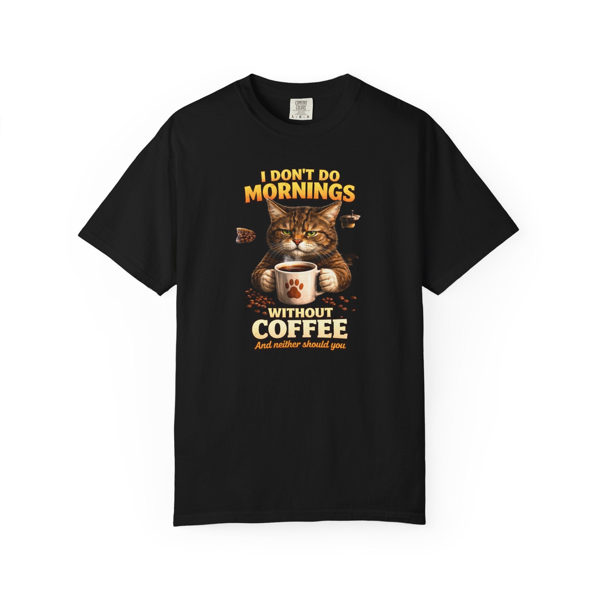Funny T‑Shirt Cat Quote: I Don't Do Mornings Without Coffee - Perfect for Cat Lovers