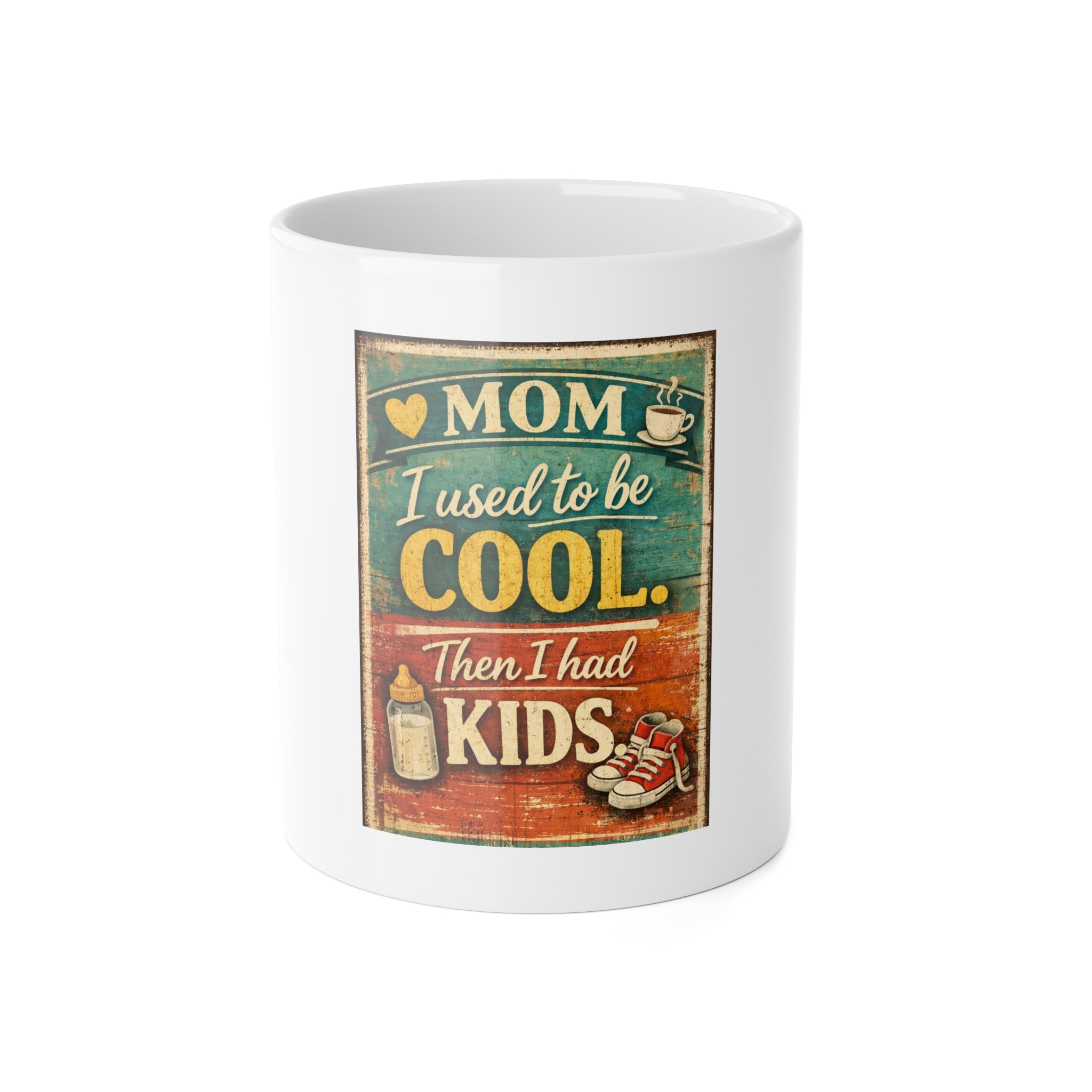Funny Mother's Day Ceramic Coffee Cup - Mom I Used To Be Cool Then I Had Kids Mug, Playful Message for Moms
