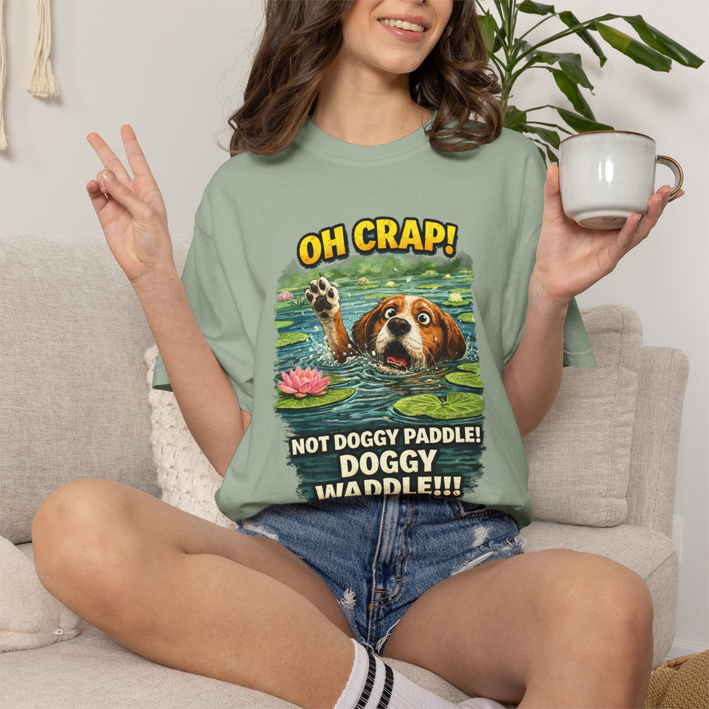 Quirky T-Shirt Doggy Waddle & Quote: Oh Crap! Not Doggie Paddle, Playful pup, Cheeky Caption,
