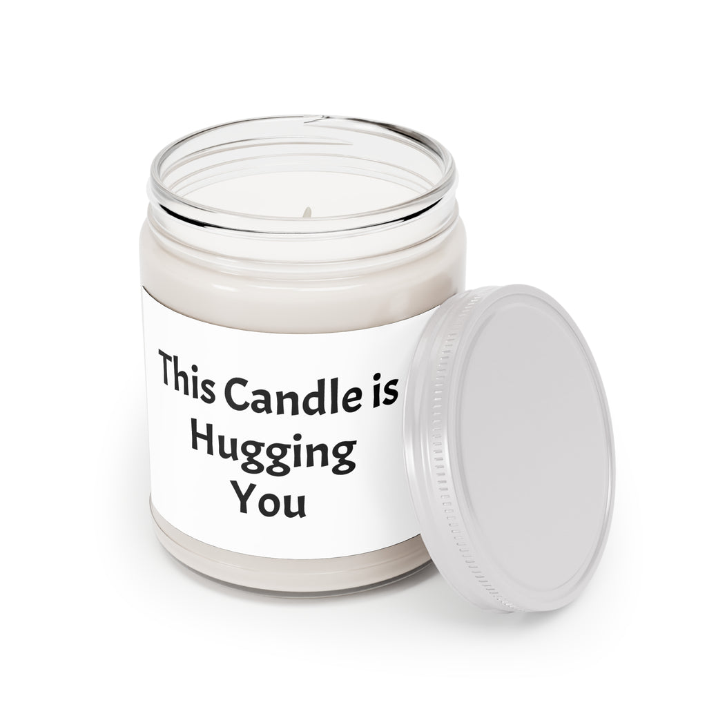 Scented Soy Candles with Quote: “This Candle is Hugging You”, the Perfect Sympathy Gift for a Friend