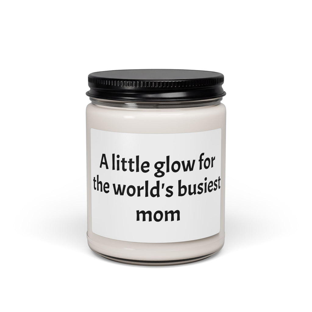 Mom's Soy Candle — "A Little Glow for the World's Busiest Mom" (9oz), Reusable Glass Jar as a Pencil Cup