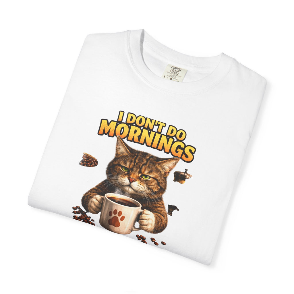 Funny T‑Shirt Cat Quote: I Don't Do Mornings Without Coffee - Perfect for Cat Lovers