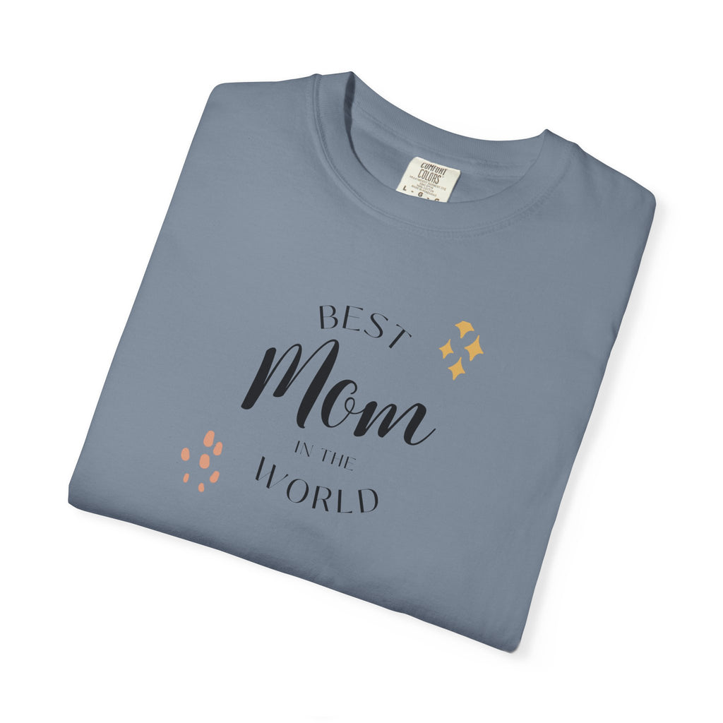 Best Mom in the World T-Shirt - Show Off Her Amazing Role - Wear it for Sunday Brunch