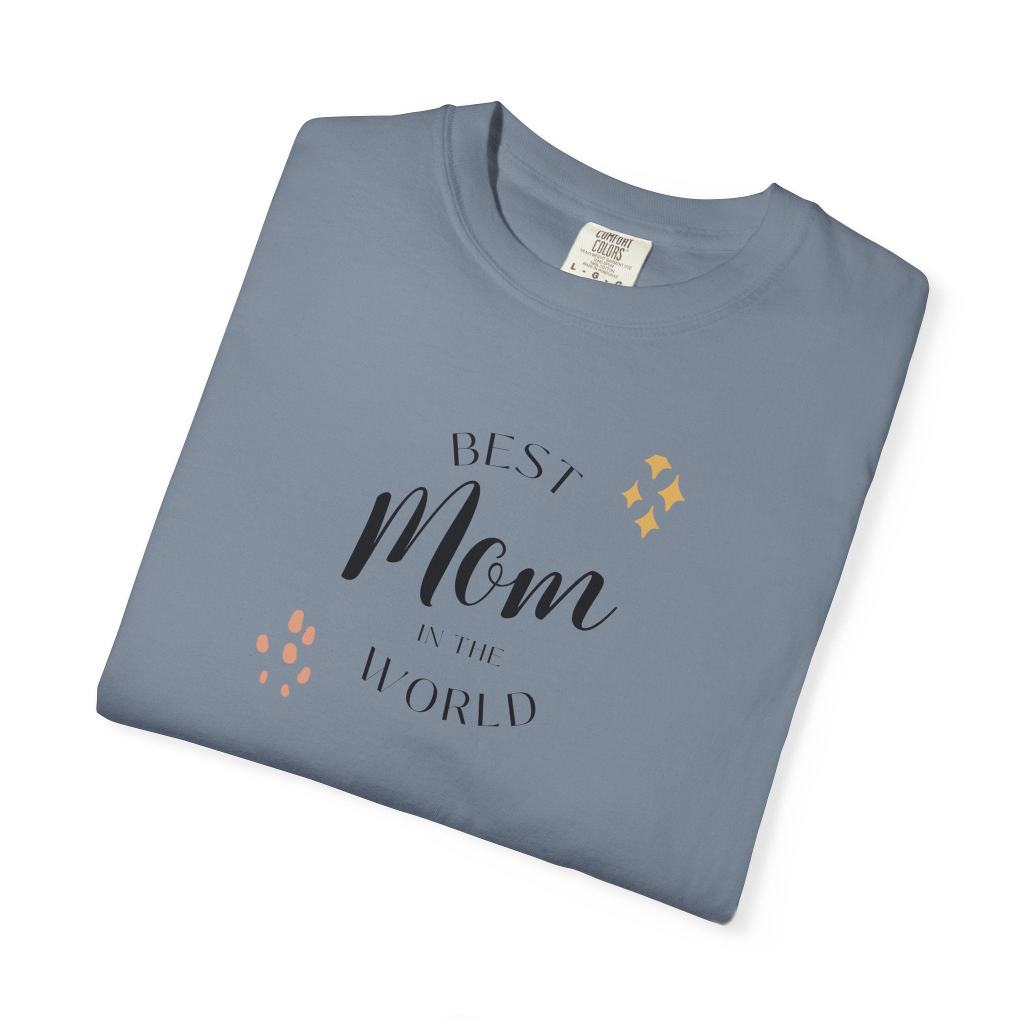 Best Mom in the World T-Shirt - Show Off Her Amazing Role - Wear it for Sunday Brunch
