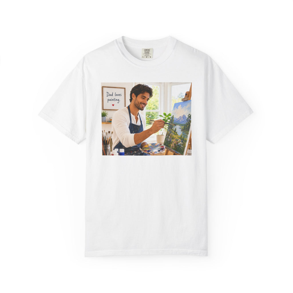 Dad's Love for Painting T-Shirt | Perfect for Art Studio Days & Gallery Openings or Weekend Wear